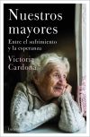 Nuestros Mayores De Victòria Cardona I Romeu