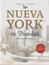 Nueva York en Navidad: Recetas e historias inolvidables