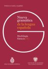 Nueva gramática de la lengua española. Edición revisada y ampliada