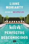 Nueve Perfectos Desconocidos De Liane Moriarty