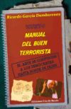 Nuevo Manual del Buen Terrorista: El Arte de Confundir a Los Democratas Hasta Donde Se Dejen