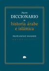 Nuevo diccionario de historia &Aacute;rabe e Isl&aacute;mica