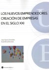 Nuevos emprendedores, Los: creación de empresas en el siglo XXI