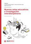Nuevos Retos Educativos E Investigaci&oacute;n Interdisciplinaria
