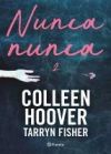 Nunca, Nunca 2 / Never Never: Part Two (spanish Edition) De Tarryn Fisher