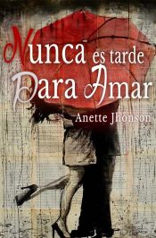 Portada de Nunca es tarde para amar (Ebook)