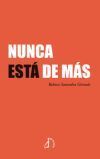 Nunca est&aacute; de m&aacute;s