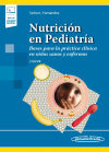 Nutrición en Pediatría (+ e-book): Bases para la práctica clínica en niños sanos y enfermos