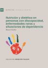 Nutrición y dietética en personas con discapacidad, enfermedades raras y situaciones de dependencia