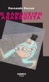 O BANQUEIRO ANARQUISTA