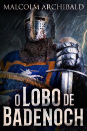 O Lobo De Badenoch (Ebook)