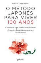 Portada de O M&eacute;todo Japon&ecirc;s para Viver 100 Anos (Ebook)
