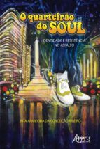 Portada de O Quarteirão do Soul: Identidade e Resistência no Asfalto (Ebook)