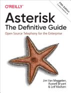 Portada de Asterisk: The Definitive Guide: Open Source Telephony for the Enterprise