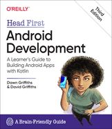 Portada de Head First Android Development: A Learner's Guide to Building Android Apps with Kotlin