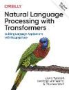 NATURAL LANGUAGE PROCESSING WITH TRANSFORMERS, REVISED EDITION - LEWIS ...