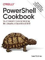 Portada de Powershell Cookbook: Your Complete Guide to Scripting the Ubiquitous Object-Based Shell