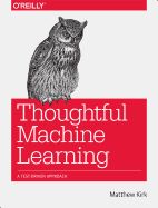 Portada de Thoughtful Machine Learning: A Test-Driven Approach