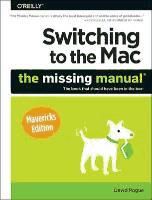 Portada de Switching to the MAC: The Missing Manual