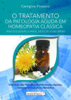 O TRATAMENTO DA PATOLOGIA AGUDA EM HOMEOPATIA CL?S