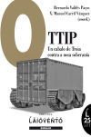 O TTIP:UN CABALO DE TROIA CONTRA A NOSA SOBERANIA