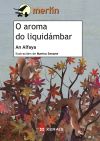 O aroma do liquidámbar