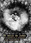 O beijo de Judas: Fotografia e verdade