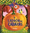 O ladr&oacute;n de cabazas