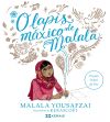 O lapis máxico de Malala