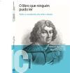 O libro que ningu&eacute;n puido ler