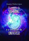 O modelo do 'Big bang' e a xestación do Universo