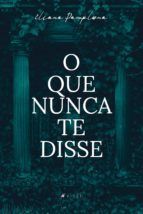Portada de O que nunca te disse (Ebook)