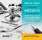 Portada de O que todo médico deve saber sobre impostos, taxas e contribuições (Ebook)