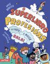 O superlibro das profesi&oacute;ns