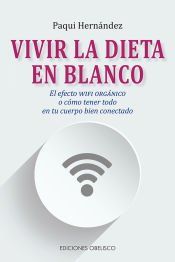 Portada de VIVIR LA DIETA EN BLANCO