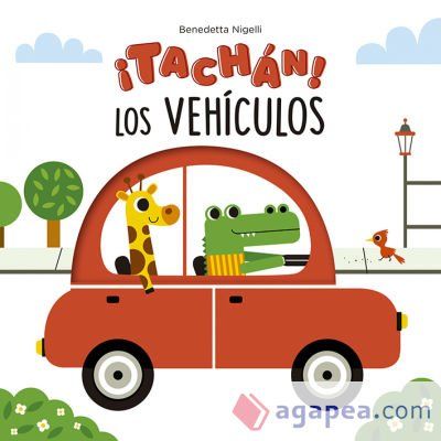 ¡Tachán! Los vehículos ¡Tachán! Los vehículos