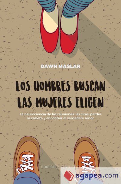 HOMBRES BUSCAN LAS MUJERES ELIGEN, LOS