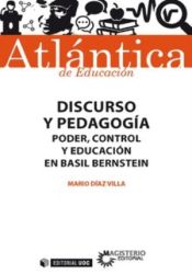 Portada de DISCURSO Y PEDAGOGIA . PODER, CONTROL Y EDUCACION EN BASIL BERNSTEIN