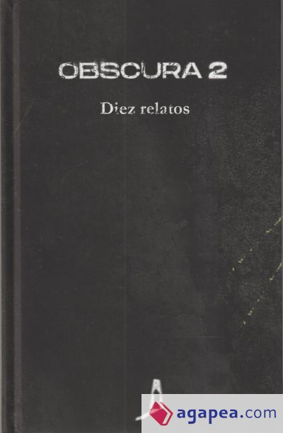 Obscura 2 : diez relatos