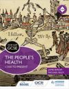 OCR GCSE History Shp: The People's Health C.1250 to Presentthe People's Health C.1250 to Present