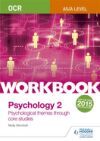 OCR Psychology for a Level Workbook 2 Workbook 2