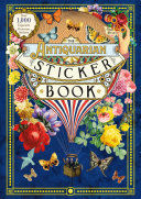 Portada de The Antiquarian Sticker Book: An Illustrated Compendium of Adhesive Ephemera