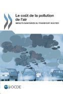 LE COUT DE LA POLLUTION DE L'AIR: IMPACTS SANITAIRES DU TRANSPORT ...