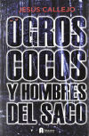 OGROS COCOS Y HOMBRES DEL SACO