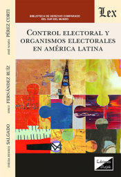 Portada de Control electoral y organismos electorales en América Latina