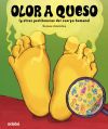 OLOR A QUESO