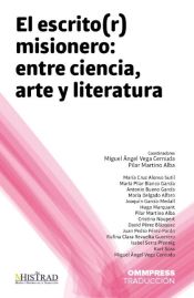 Portada de EL ESCRITO(R) MISIONERO: ENTRE CIENCIA, ARTE Y LITERATURA