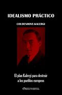 Portada de Idealismo práctico: El plan Kalergi para destruir a los pueblos europeos