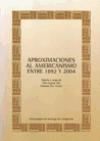 OP/257-APROXIMACIONES AL AMERICANISMO ENTRE 1892 Y 2004