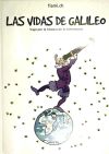 OP/290-LAS VIDAS DE GALILEO VIAJE POR LA HISTORIA DE LA ASTRONOMIA